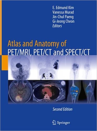 Atlas and Anatomy of PETMRI, PETCT and SPECTCT, 2nd Edition