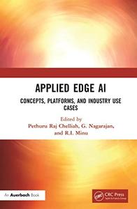 Applied Edge AI Concepts, Platforms, and Industry Use Cases
