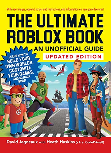 The Ultimate Roblox Book An Unofficial Guide Learn How to Build Your Own Worlds, Updated Edition