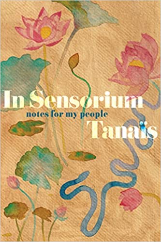 In Sensorium Notes for My People