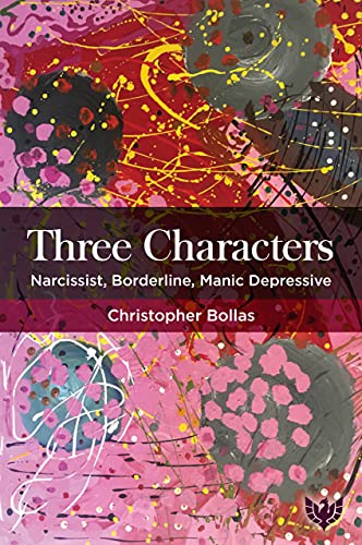 Three Characters Narcissist, Borderline, Manic Depressive