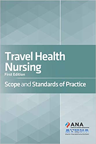 Travel Health Nursing Scope and Standards of Practice