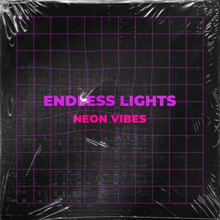 Endless Lights - Neon Vibes (2022)