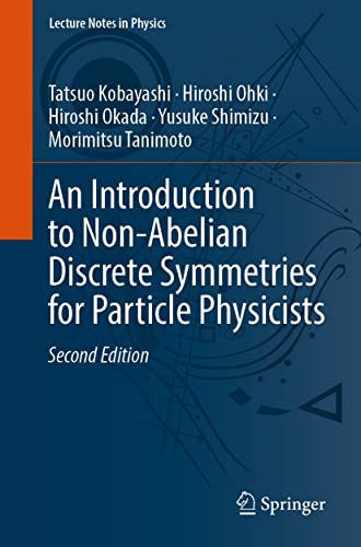 An Introduction to Non-Abelian Discrete Symmetries for Particle Physicists, 2nd Edition