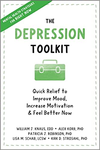 The Depression Toolkit Quick Relief to Improve Mood, Increase Motivation, and Feel Better Now