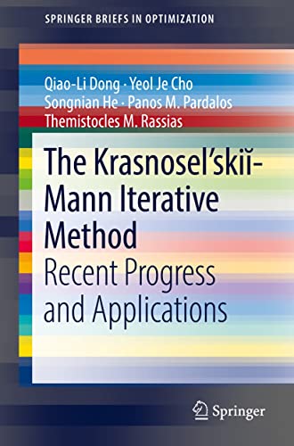 The Krasnosel'skiĭ-Mann Iterative Method Recent Progress and Applications
