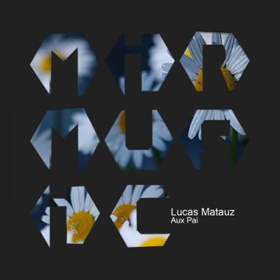 VA - Lucas Matauz - Aux Pai (2022) (MP3)