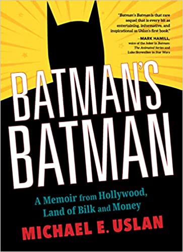 Batman's Batman A Memoir from Hollywood, Land of Bilk and Money