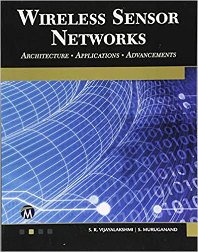 Wireless Sensor Networks Architecture - Applications - Advancements (True PDF)