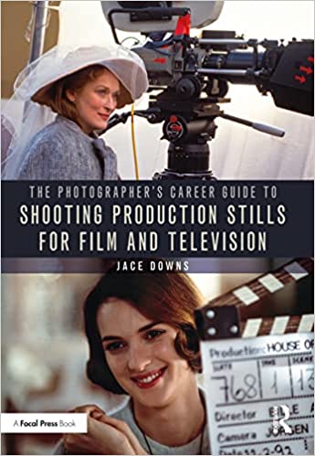 The Photographer’s Career Guide to Shooting Production Stills for Film and Television