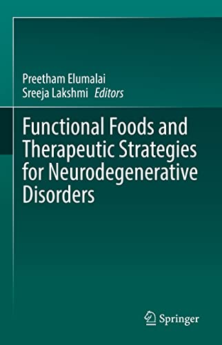 Functional Foods and Therapeutic Strategies for Neurodegenerative Disorders