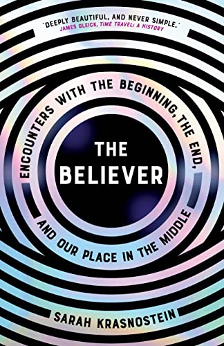 The Believer Encounters with the Beginning, the End, and our Place in the Middle