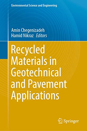 Recycled Materials in Geotechnical and Pavement Applications (Environmental Science and Engineering)