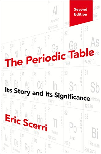 The Periodic Table Its Story and Its Significance, 2nd Edition