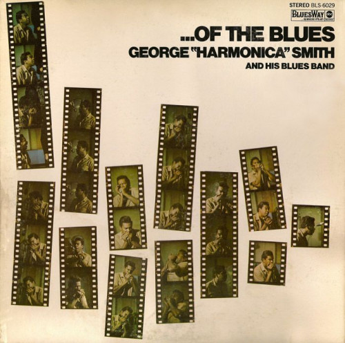 George Harmonica Smith - 1969 - Of The Blues (Vinyl-Rip) [lossless]