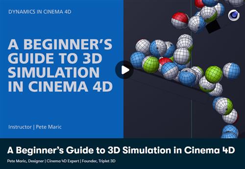 A Beginner's Guide to 3D Simulation in Cinema 4D