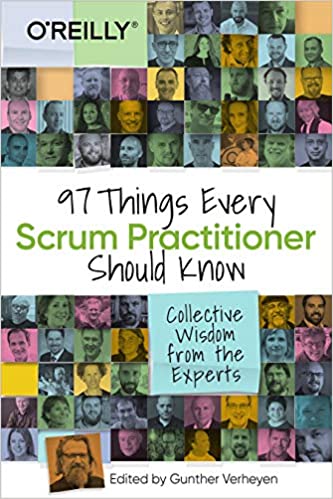 97 Things Every Scrum Practitioner Should Know Collective Wisdom from the Experts (True PDF)