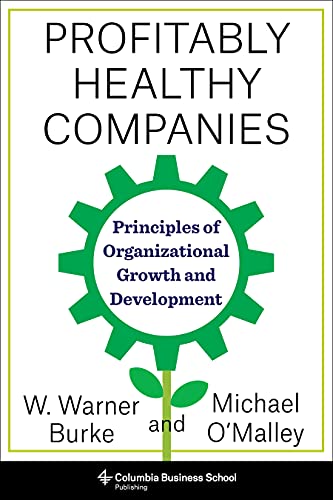 Profitably Healthy Companies Principles of Organizational Growth and Development (True PDF)