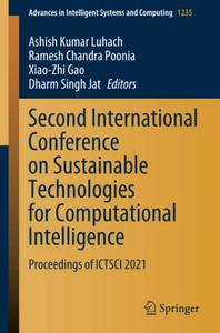 Second International Conference on Sustainable Technologies for Computational Intelligence Proceedings of ICTSCI 2021