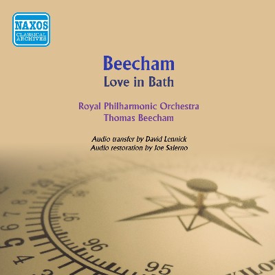 Sir Thomas Beecham - Beecham  Love in Bath