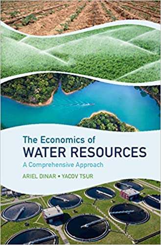 The Economics of Water Resources A Comprehensive Approach