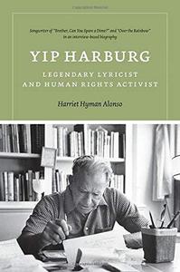 Yip Harburg Legendary Lyricist and Human Rights Activist