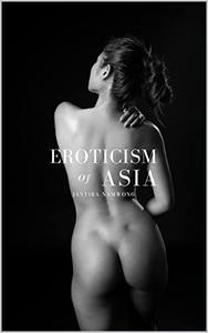 Eroticism of Asia Eroticism Photography Relationship Book