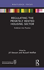 Regulating the Privately Rented Housing Sector Evidence into Practice