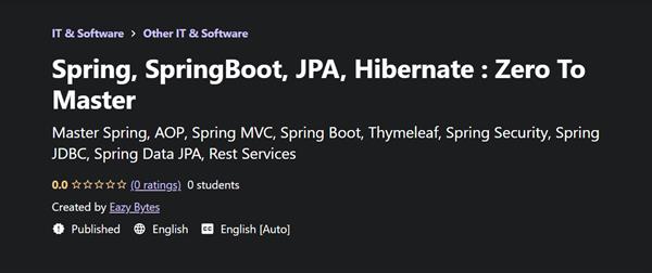 Udemy - Spring, SpringBoot, JPA, Hibernate  Zero To Master