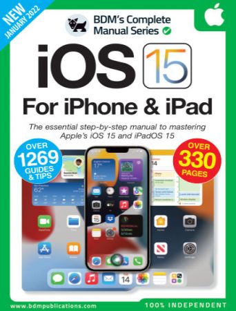 The Complete iOS 15 for iPhone & iPad – 2nd Edition, 2022
