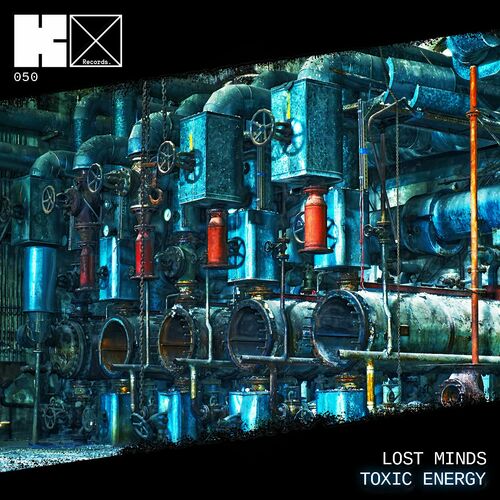 Lost Minds - Toxic Energy (2022)