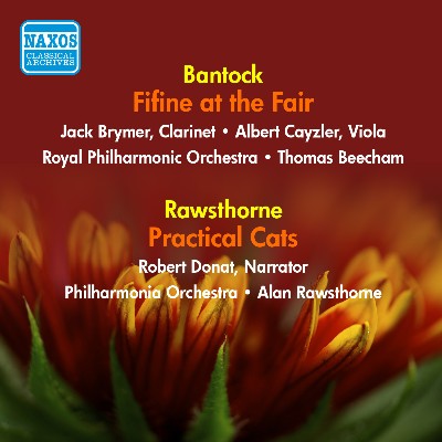 Alan Rawsthorne - Bantock, G   Fifine at the Fair   Rawsthorne, A   Practical Cats (Beecham, Raws...