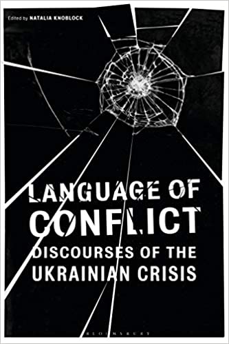 Language of Conflict Discourses of the Ukrainian Crisis
