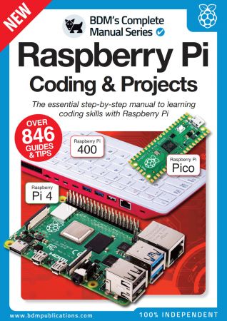 The Complete Manual Raspberry Pi Coding & Projects – 12th Edition, 2022 (True PDF)