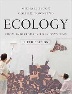Ecology From Individuals to Ecosystems, 5th Edition