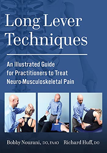 Long Lever Techniques An Illustrated Guide for Practitioners to Treat Neuro-Musculoskeletal Pain