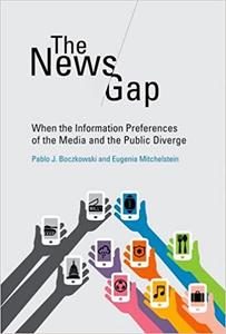The News Gap When the Information Preferences of the Media and the Public Diverge
