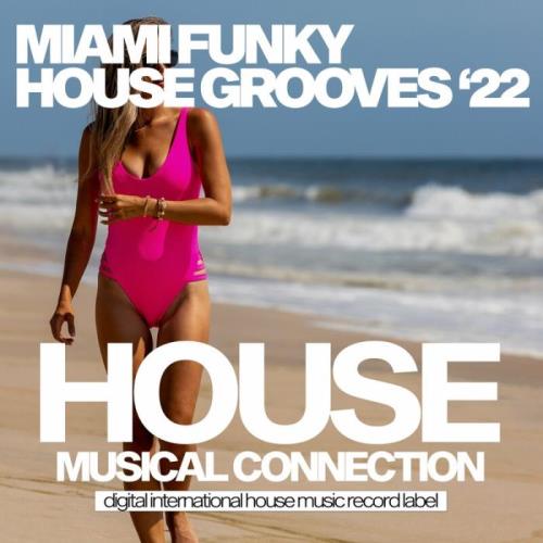 VA - Miami Funky House Grooves '22 (2022) (MP3)