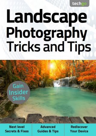 Landscape Photography, Tricks And Tips - 5th Edition 2021 (True PDF)