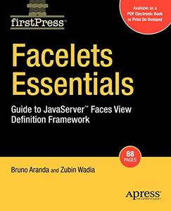 Facelets Essentials Guide to JavaServer™ Faces View Definition Framework