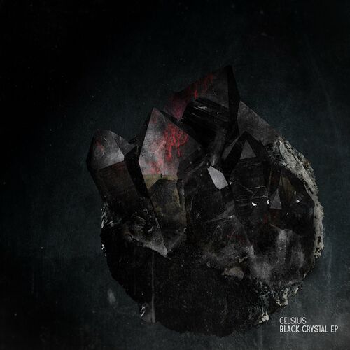 Celsius - Black Crystal EP (2022)
