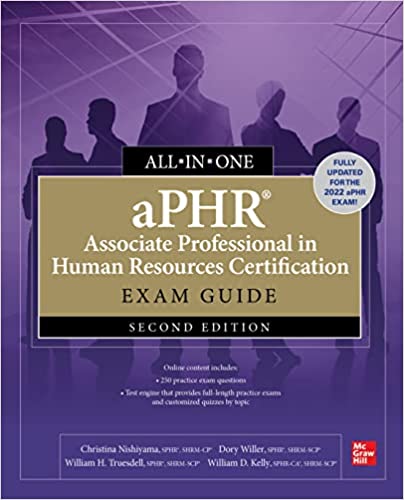 aPHR Associate Professional in Human Resources Certification All-in-One Exam Guide, 2nd Edition