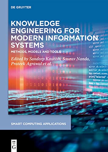 Knowledge Engineering for Modern Information Systems Methods, Models and Tools
