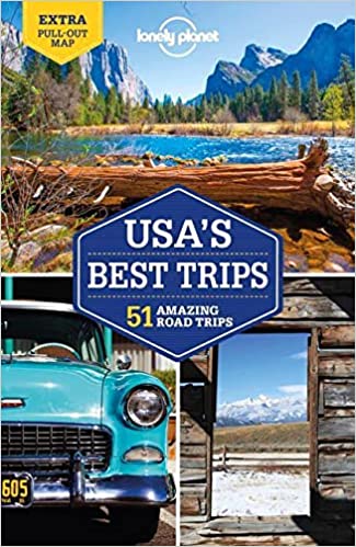 Lonely Planet USA's Best Trips, 4th Edition (Travel Guide)