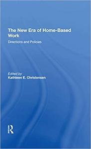 The New Era Of Homebased Work Directions And Policies