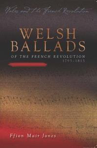 Welsh Ballads of the French Revolution 1793-1815