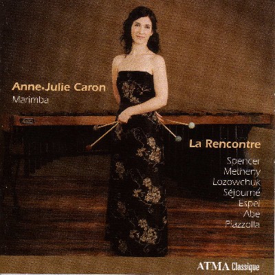 Ástor Piazzolla - Marimba Recital  Caron, Anne-Julie – Spencer, J    Metheny, P    Lozowchuk, O  ...