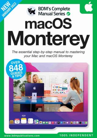The Complete macOS Monterey Manual - 2nd Edition 2022