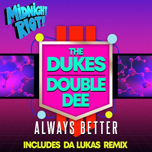The Dukes & Double Dee - Always Better (2022)