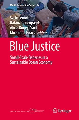Blue Justice Small-Scale Fisheries in a Sustainable Ocean Economy
